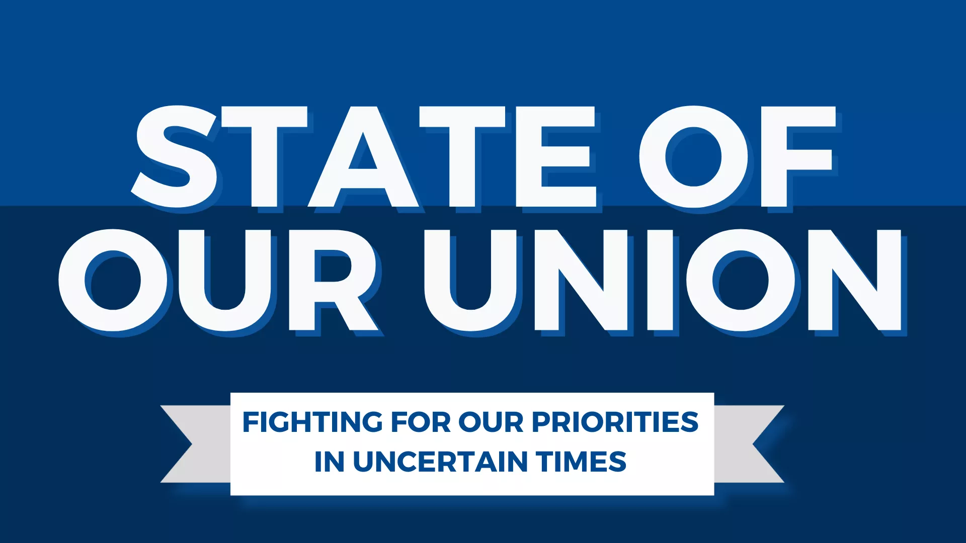 state of our union fighting for our priorities in uncertain times