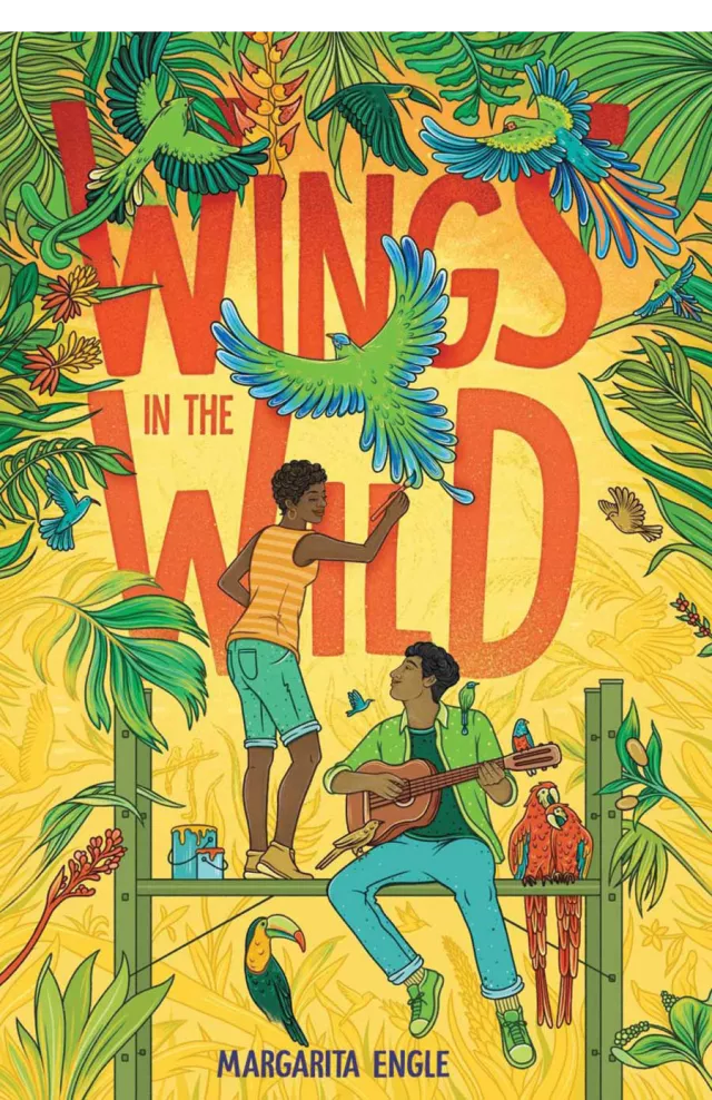 Wings in the Wild, by Margarita Engle